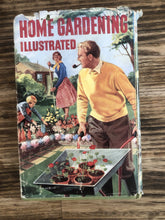 Load image into Gallery viewer, 1957 Home Gardening Illustrated
